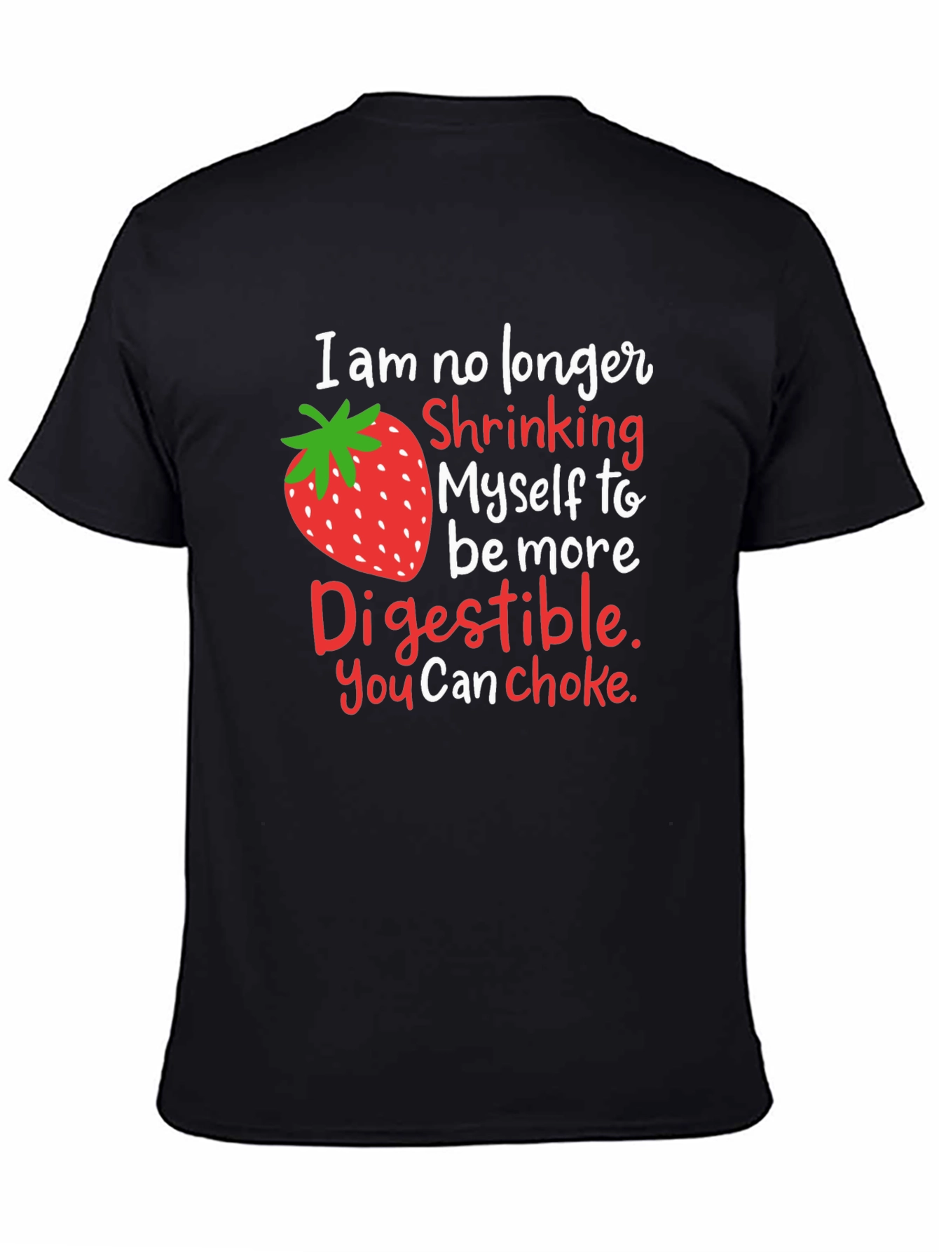 Strawberry Digestible Slogan Graphic Tee