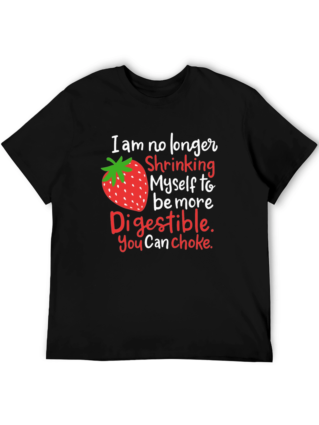 Strawberry Digestible Slogan Graphic Tee