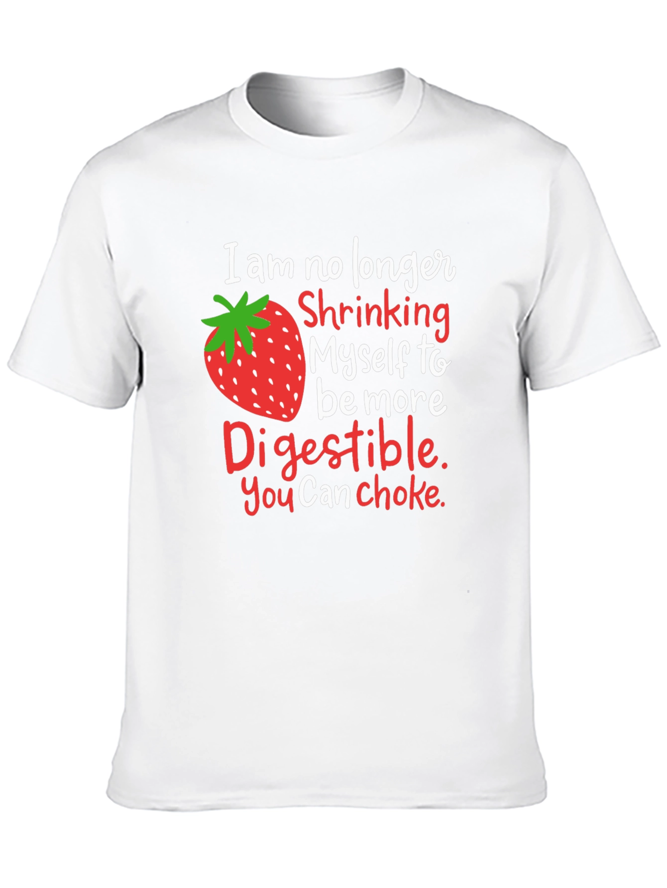 Strawberry Digestible Slogan Graphic Tee