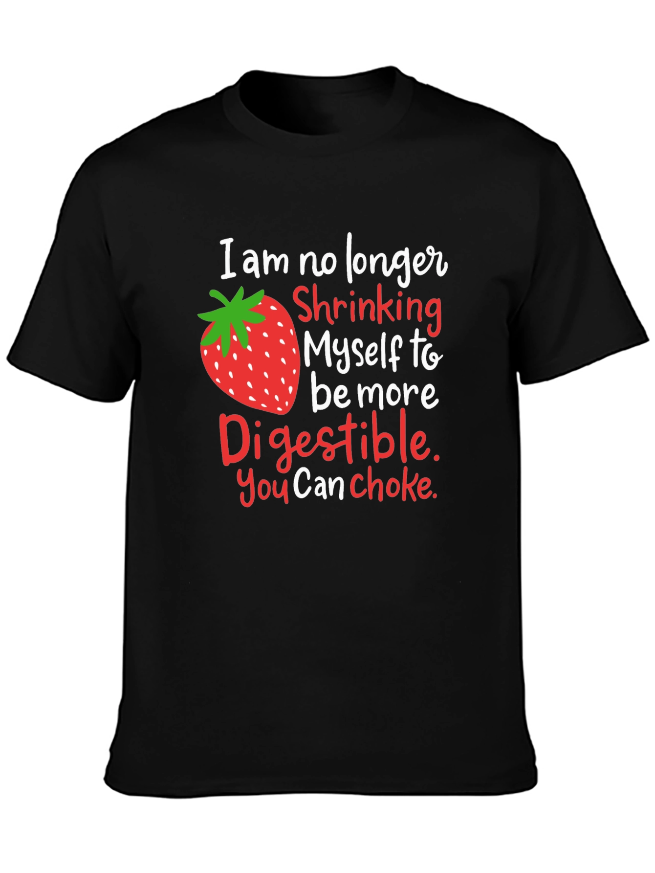 Strawberry Digestible Slogan Graphic Tee