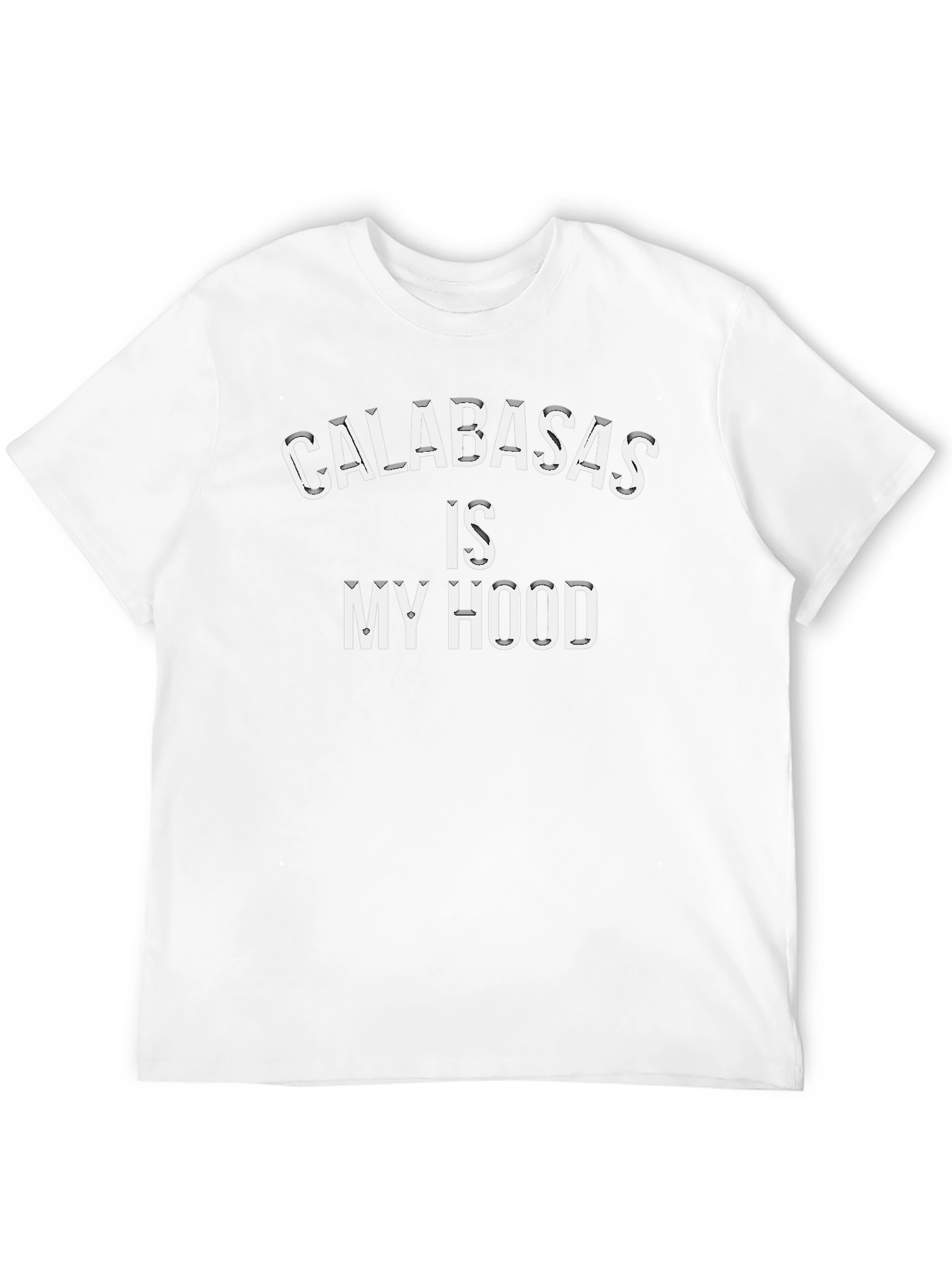 Calabasas Is My Hood T-Shirt