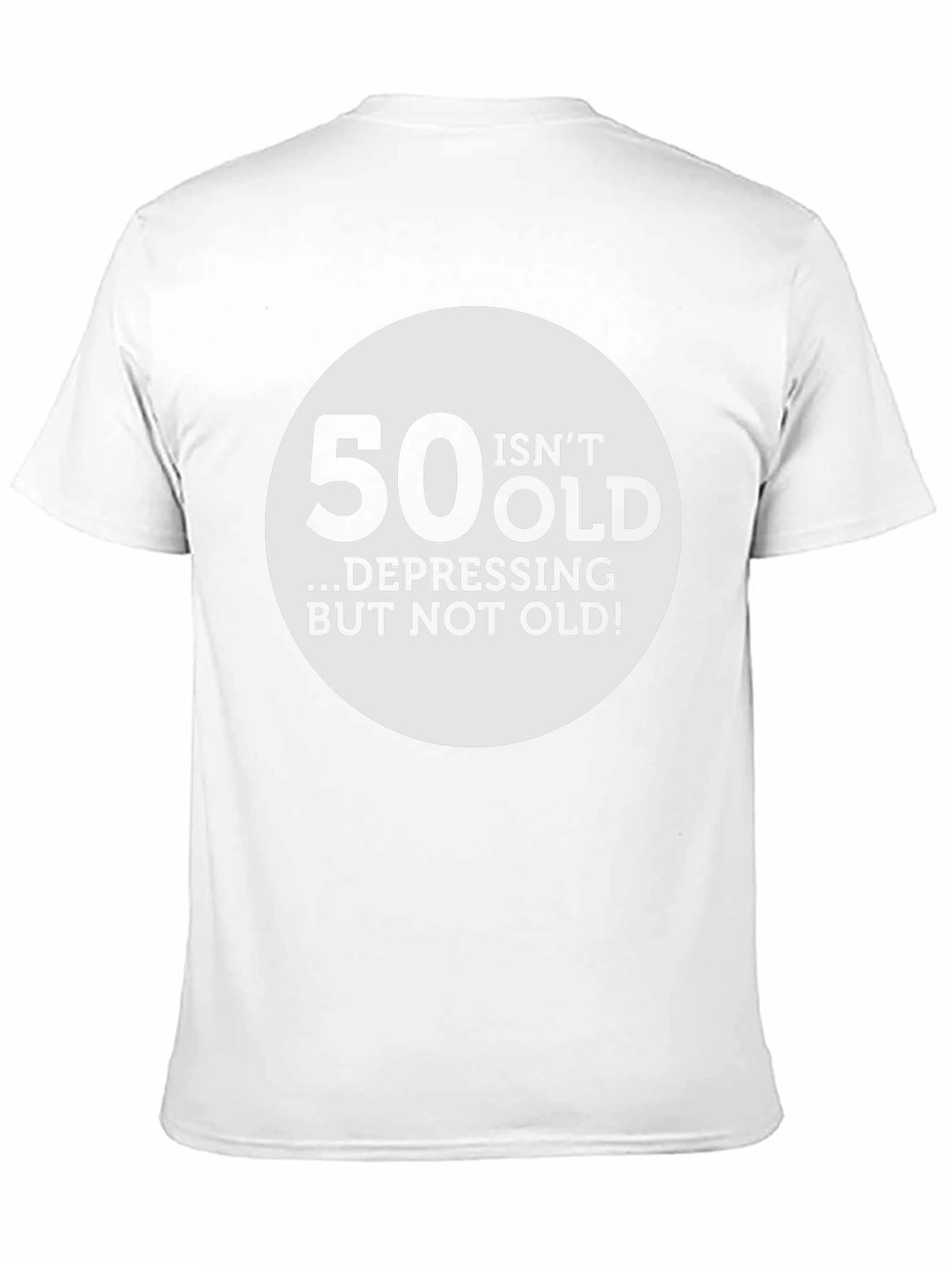 50 Isnt Old T-Shirt - Birthday Humor Tee