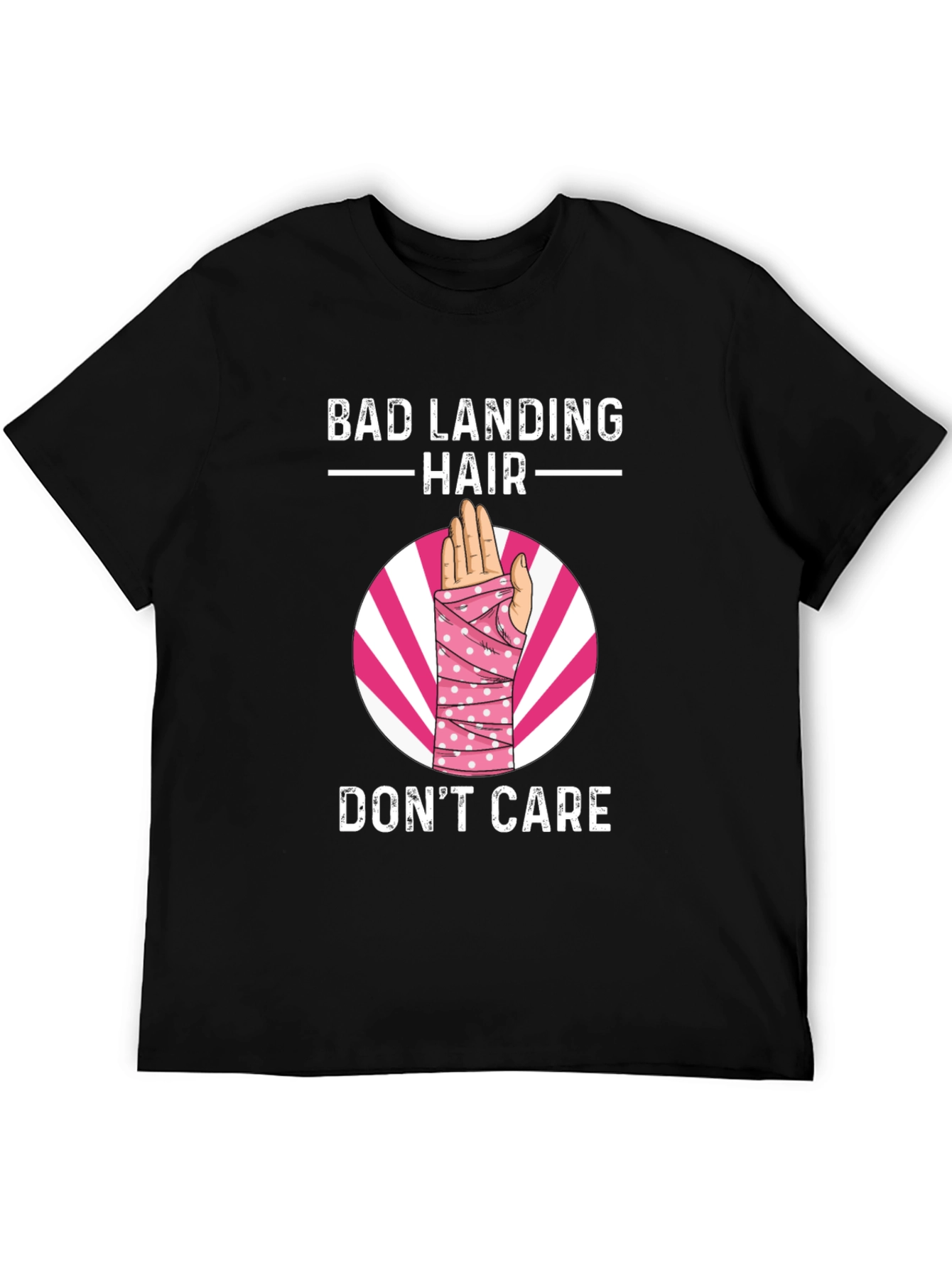 Bad Landing Hair Dont Care T-Shirt