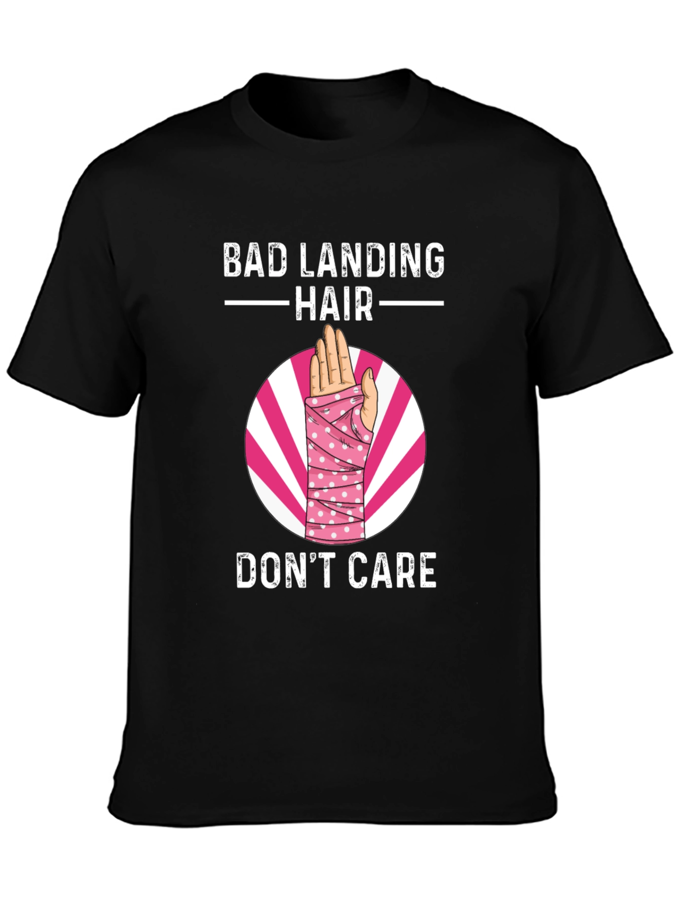 Bad Landing Hair Dont Care T-Shirt