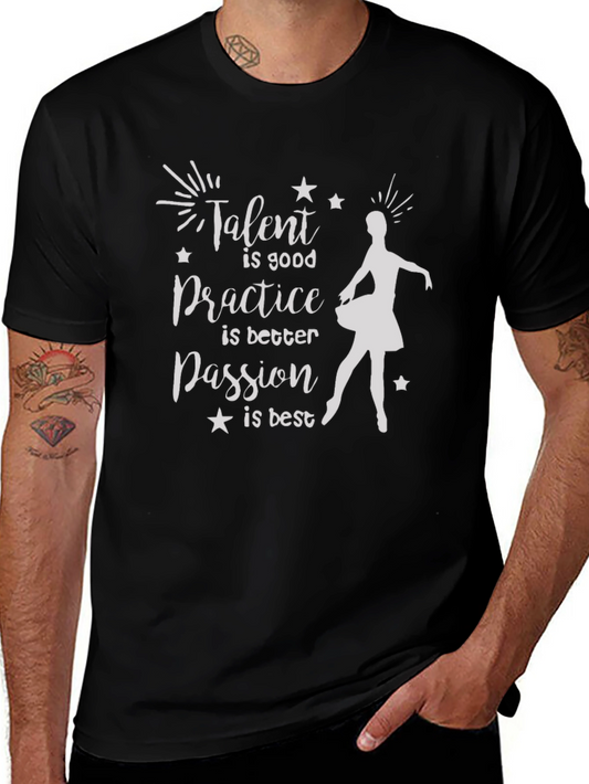 Talent Passion Practice Ballerina Graphic Tee