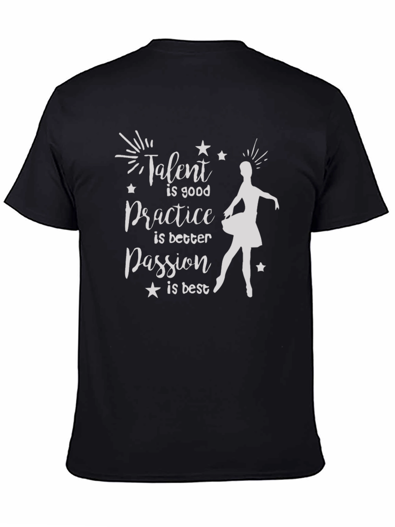 Talent Passion Practice Ballerina Graphic Tee