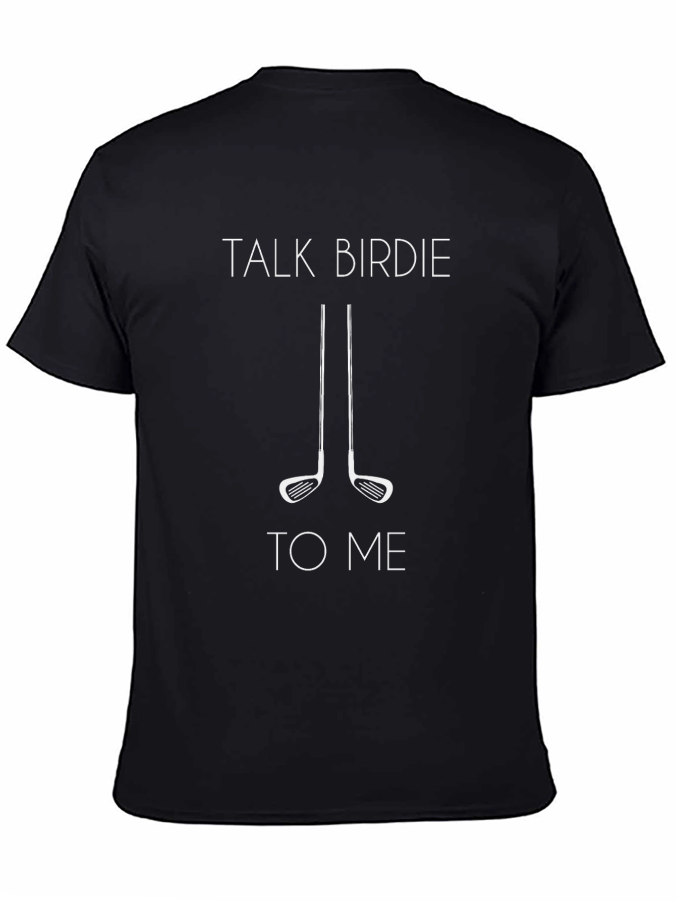 Talk Birdie To Me Black Golf T-Shirt