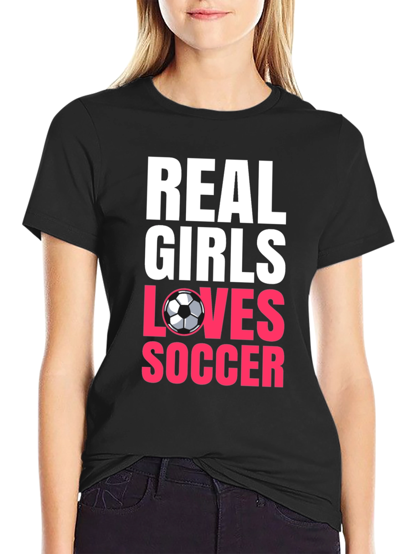 Real Girls Love Soccer Black T-Shirt