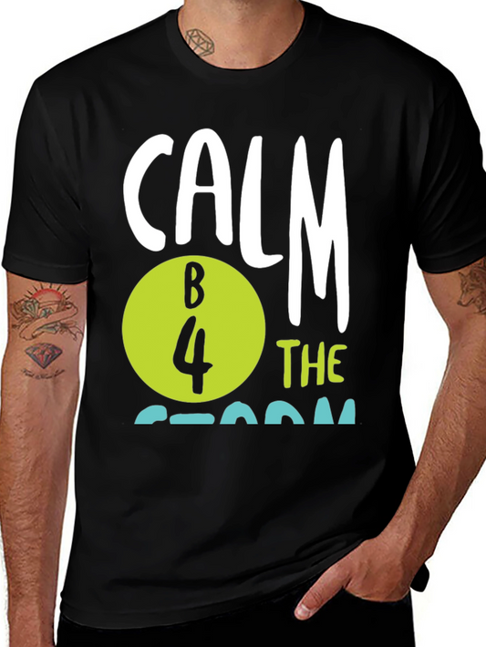 Calm B 4 the Storm Black T-Shirt