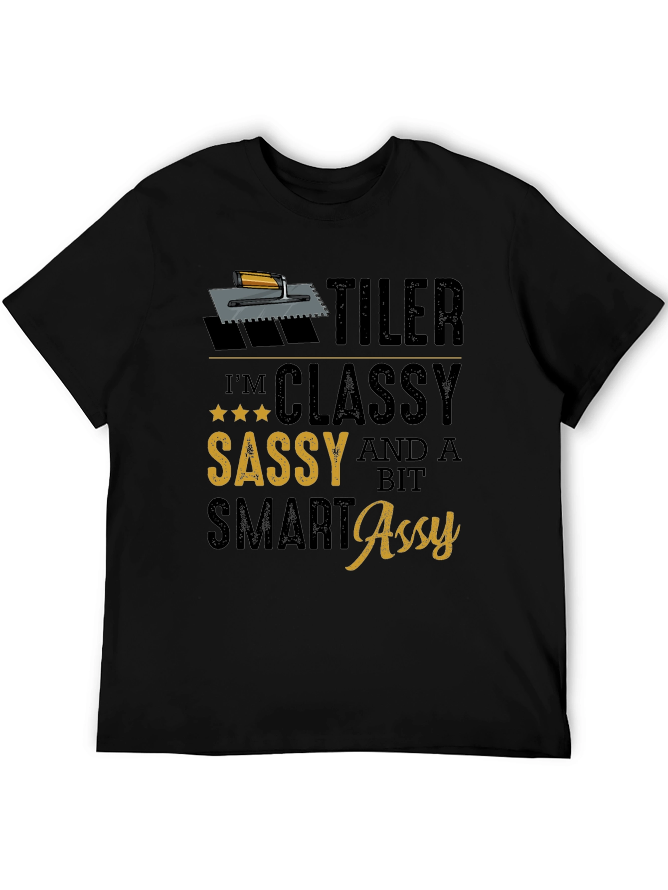 Tiler Classy Sassy Smart Assy Black T-Shirt