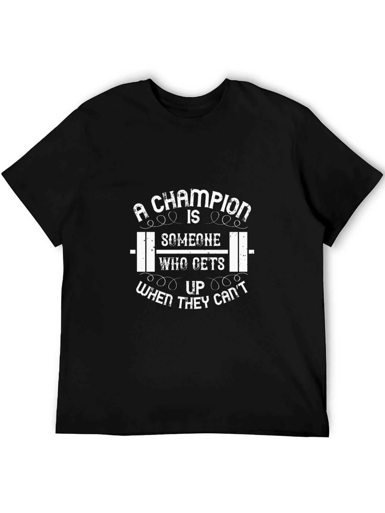 Champion Gym Motivation T-Shirt