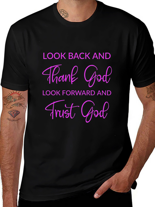 Thank God T-Shirt - Look Back & Trust Forward