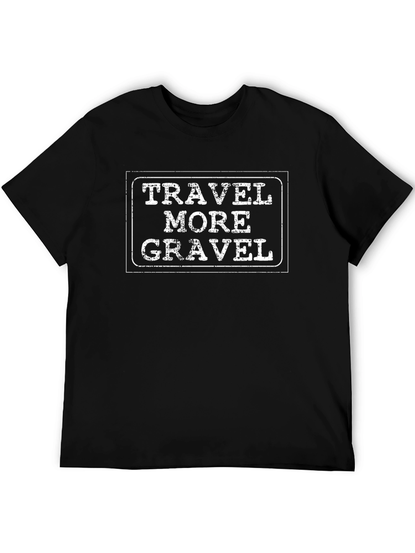 Travel More Gravel T-Shirt - Black Cotton Blend