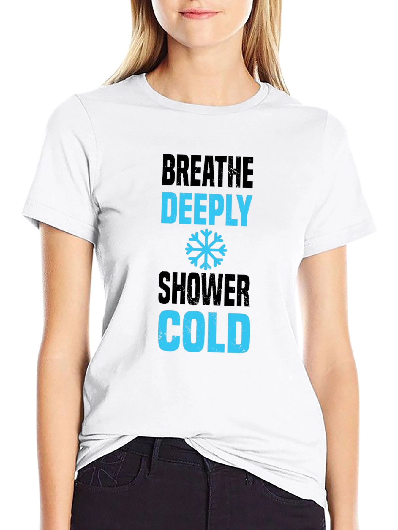 Breathe Deeply Cold Shower Black T-Shirt