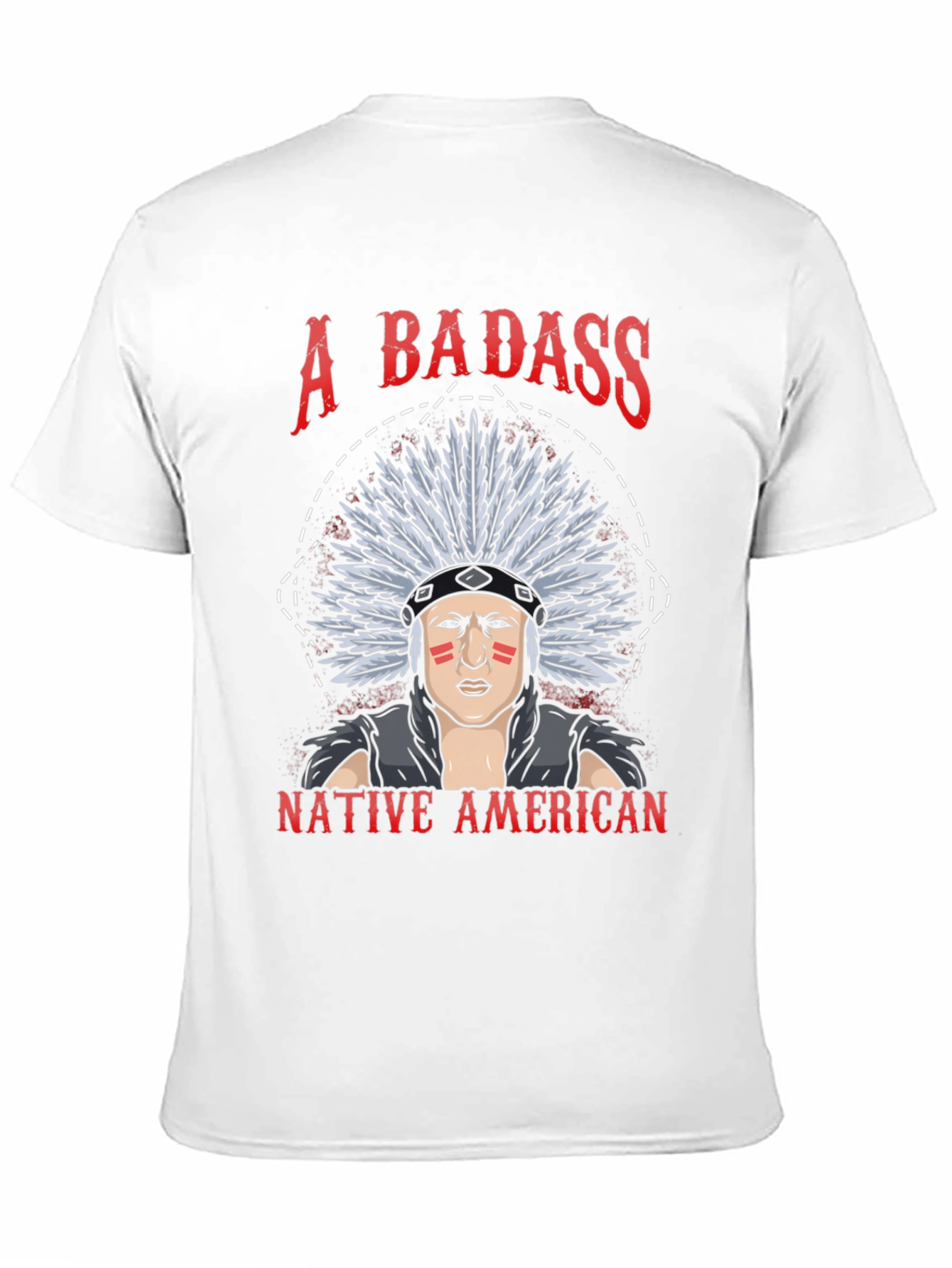Badass Native American Graphic T-Shirt