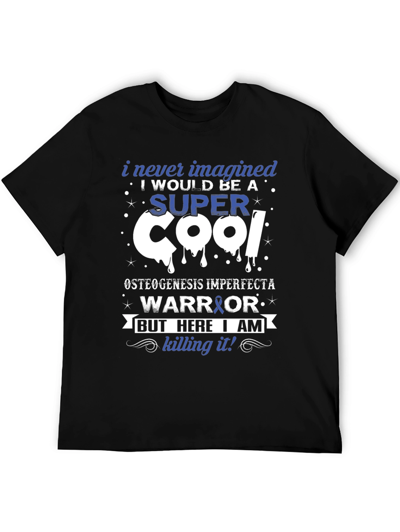 Super Cool Warrior Osteogenesis Imperfecta T-Shirt