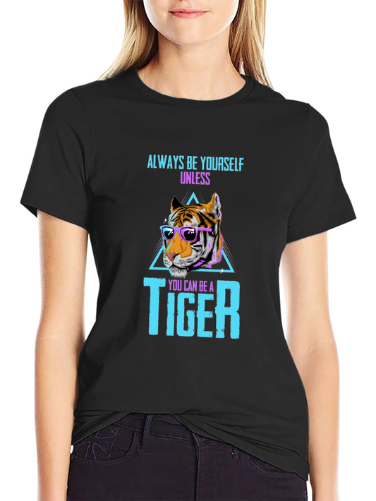 Always Be Yourself Tiger Graphic Tee