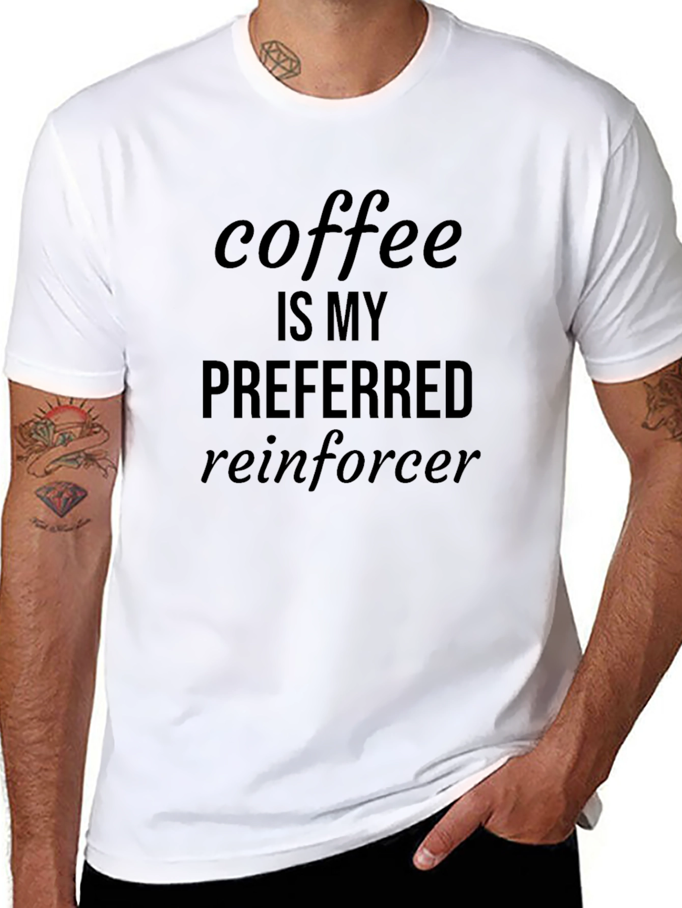 Coffee is My Preferred Reinforcer Graphic Tee