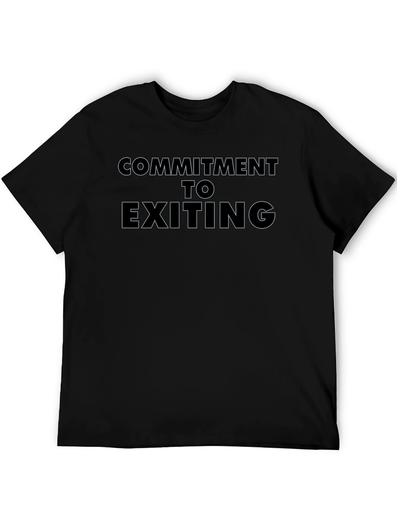 Commitment to Exiting Graphic T-Shirt