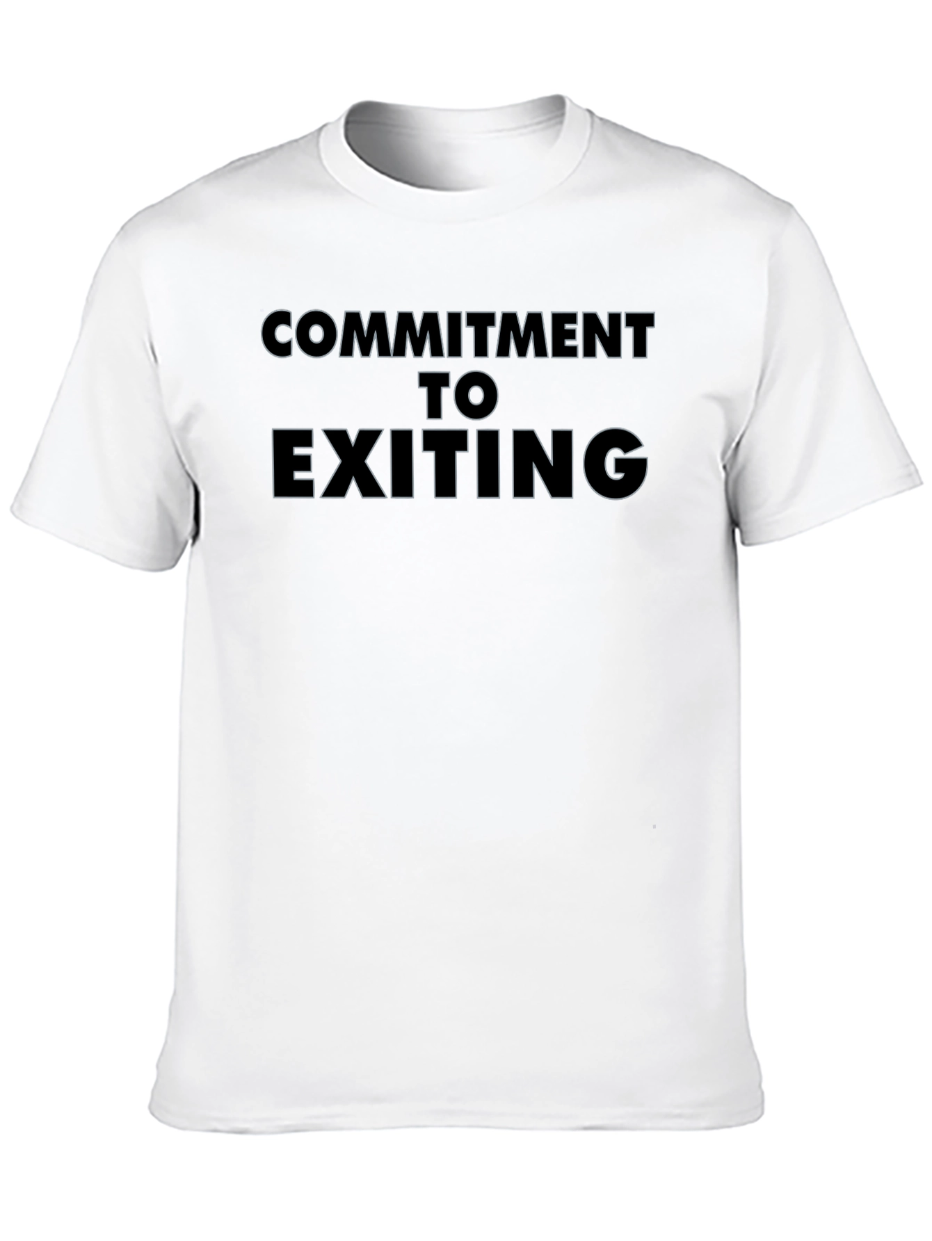Commitment to Exiting Graphic T-Shirt