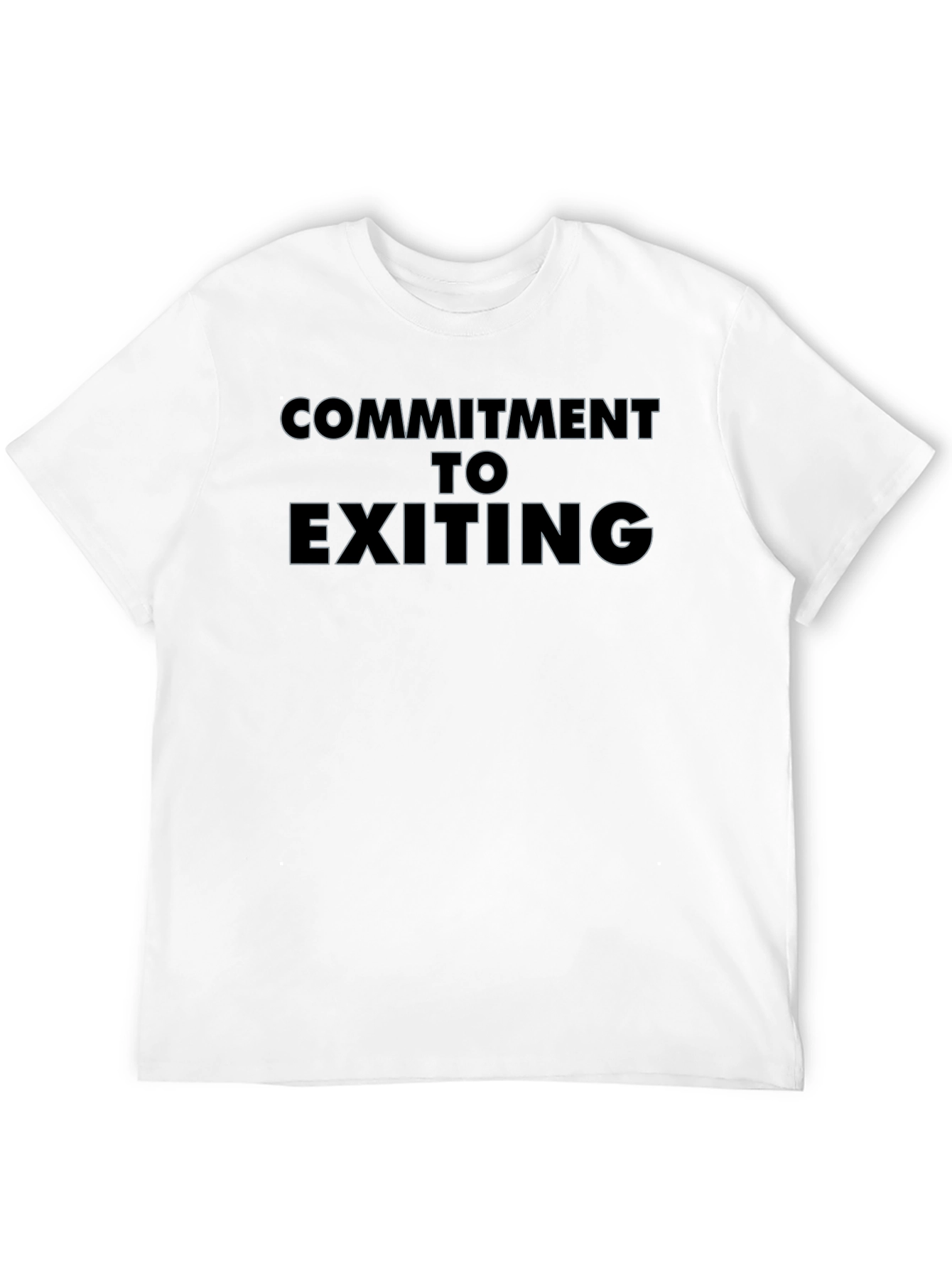 Commitment to Exiting Graphic T-Shirt