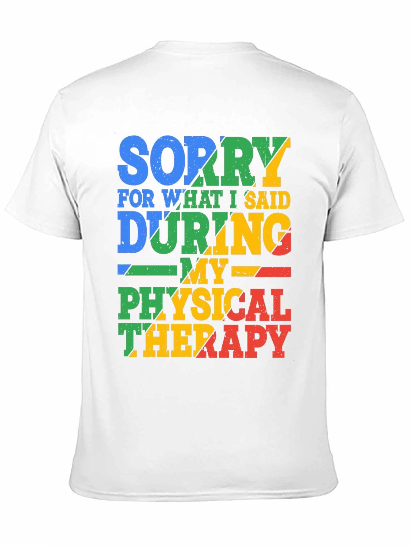 Sorry For What I Said T-Shirt