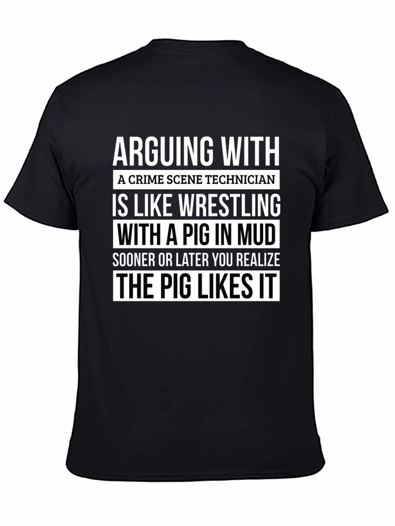 Crime Scene Technician Pig Wrestling T-Shirt