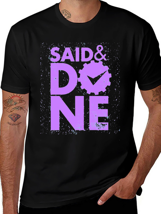 Said & Done Graphic Tee - Black Cotton Shirt