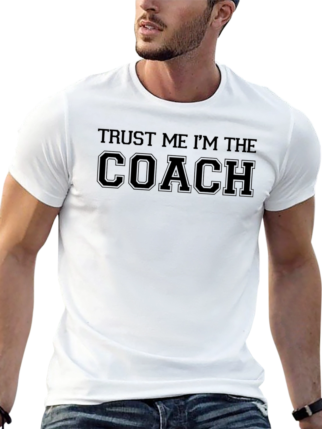 Trust Me Im The Coach T-Shirt