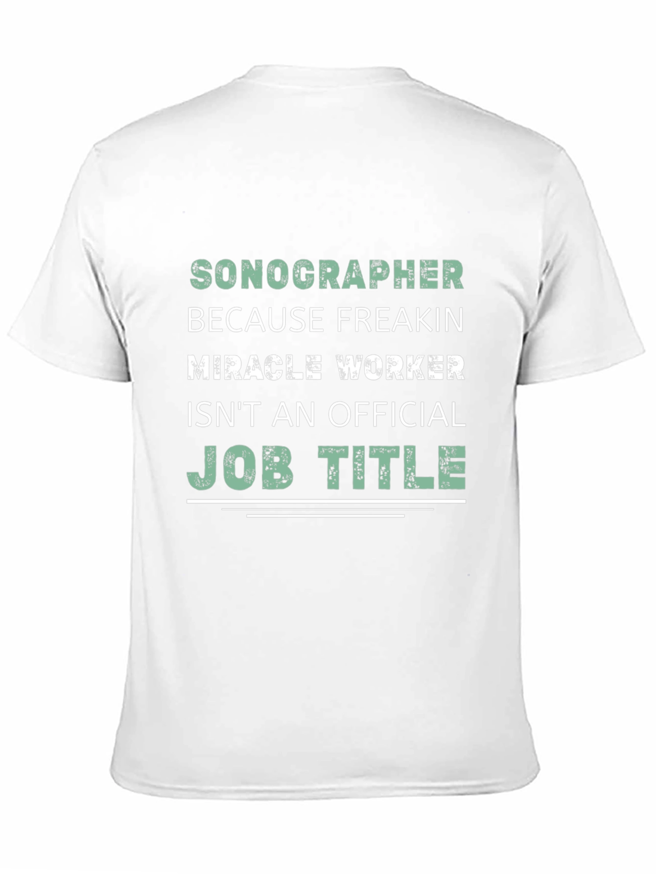 Sonographer Miracle Worker Graphic Tee