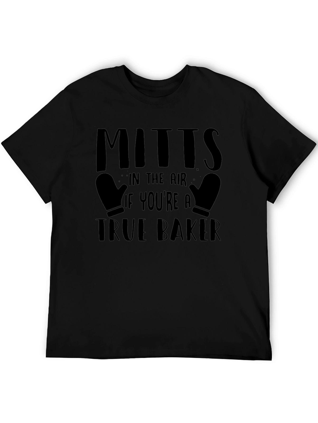 True Baker Mitts Graphic Tee - Baking Lover Shirt