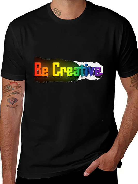Be Creative Rainbow T-Shirt - Bold Statement Tee