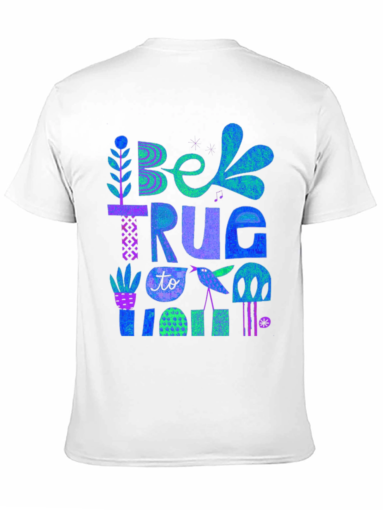 Be True To You Graphic Tee