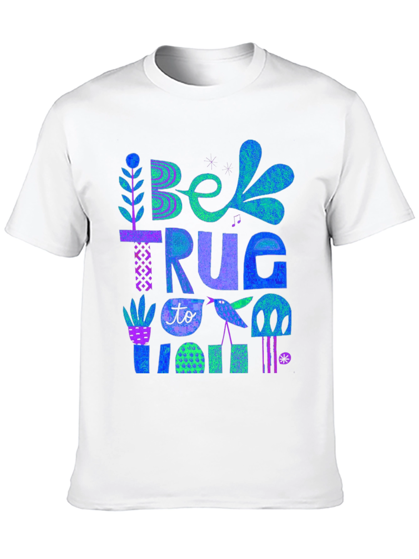 Be True To You Graphic Tee