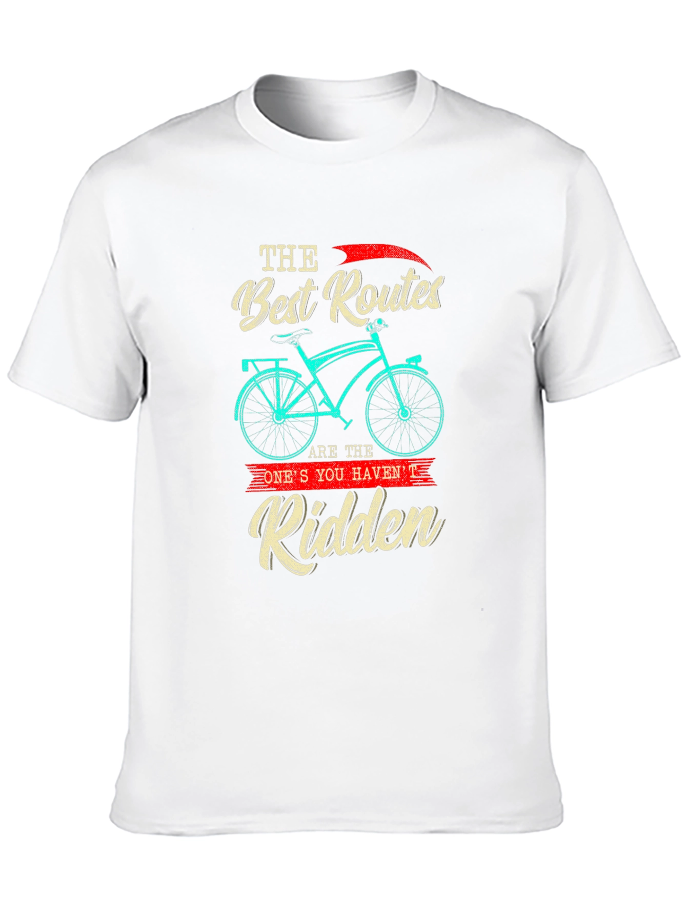 Bicycle T-Shirt - Best Routes are the Ridden