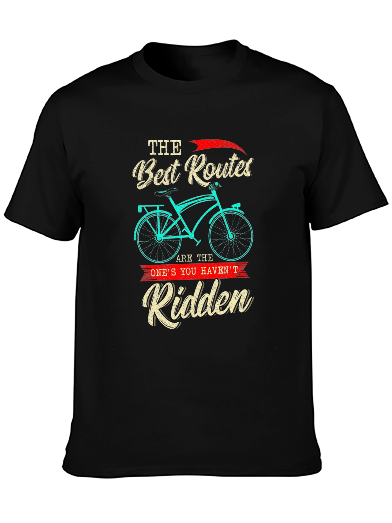 Bicycle T-Shirt - Best Routes are the Ridden
