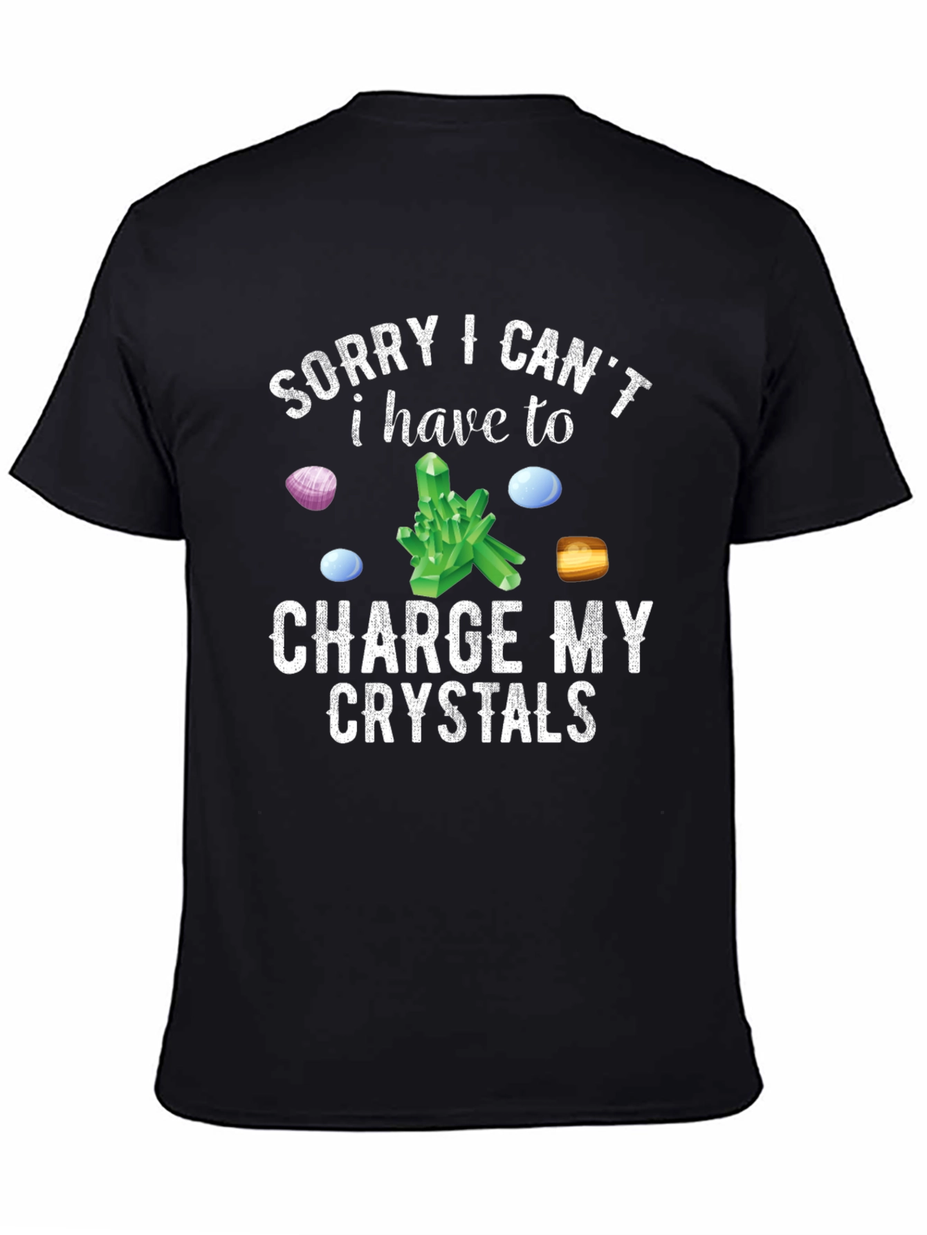 Charge My Crystals T-Shirt - Funny Spiritual Tee