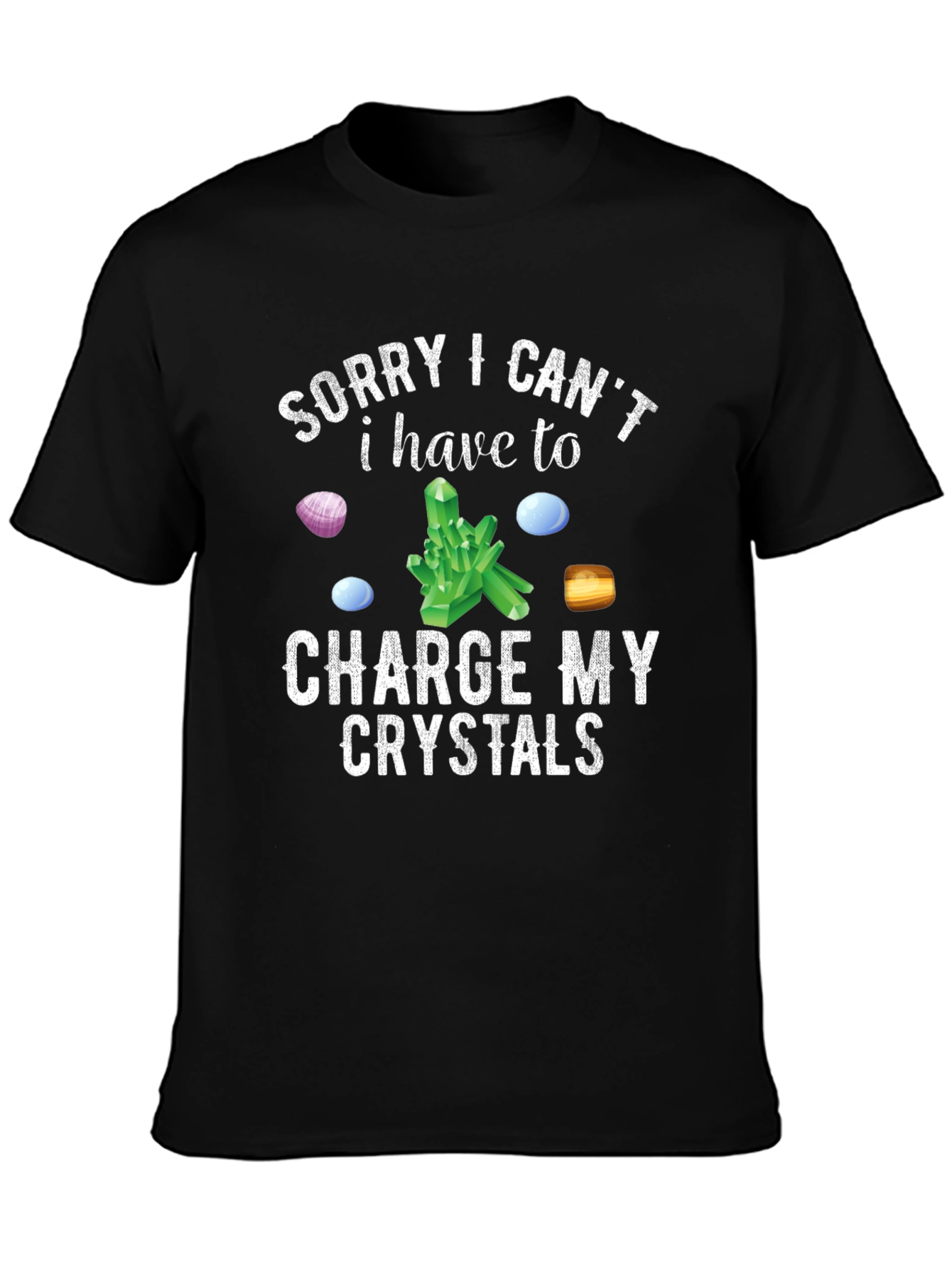 Charge My Crystals T-Shirt - Funny Spiritual Tee