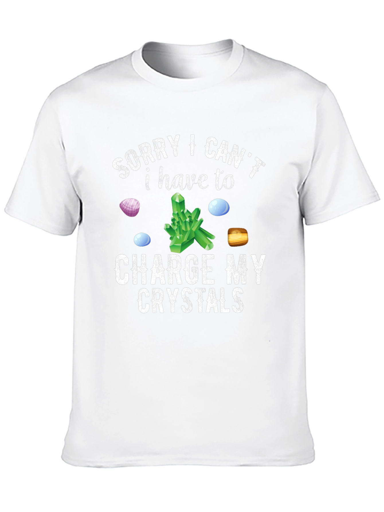 Charge My Crystals T-Shirt - Funny Spiritual Tee