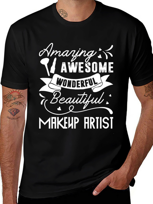 Amazing Makeup Artist T-Shirt - Black Cotton Tee