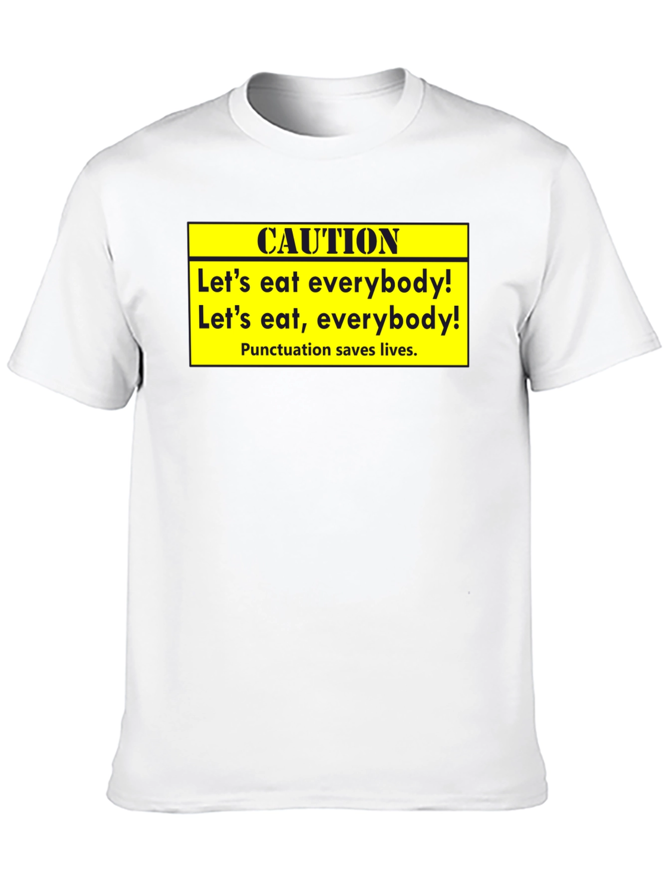 Caution: Punctuation Saves Lives T-Shirt