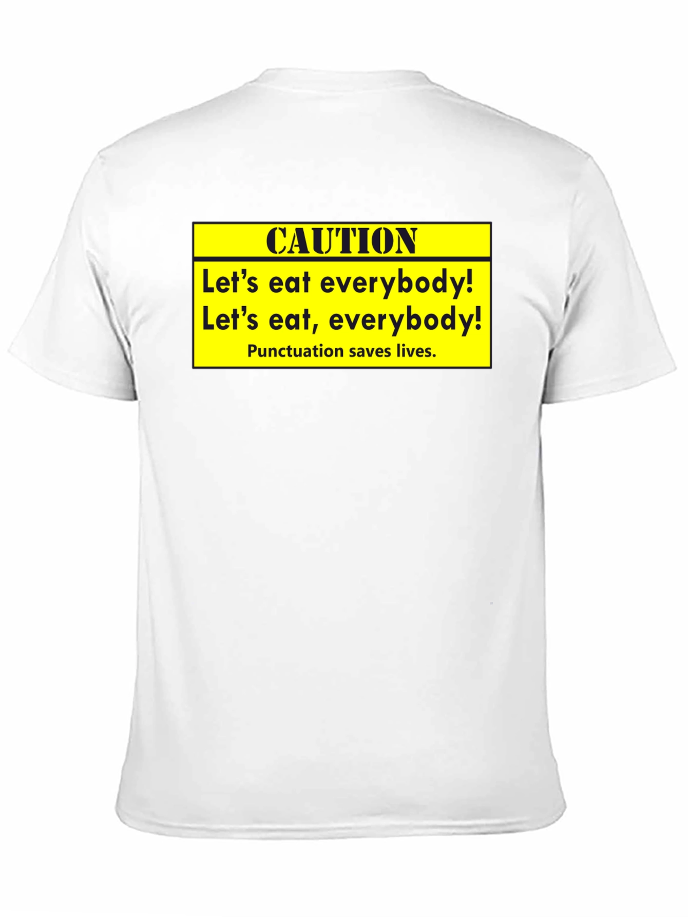 Caution: Punctuation Saves Lives T-Shirt