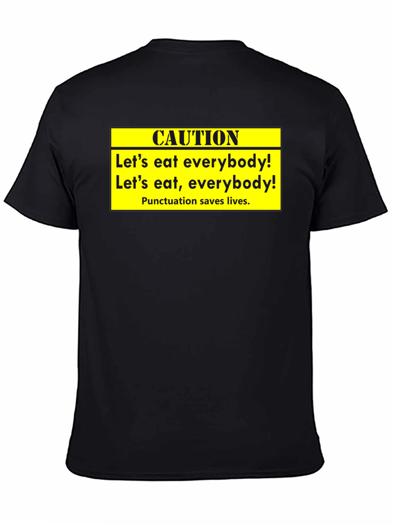 Caution: Punctuation Saves Lives T-Shirt