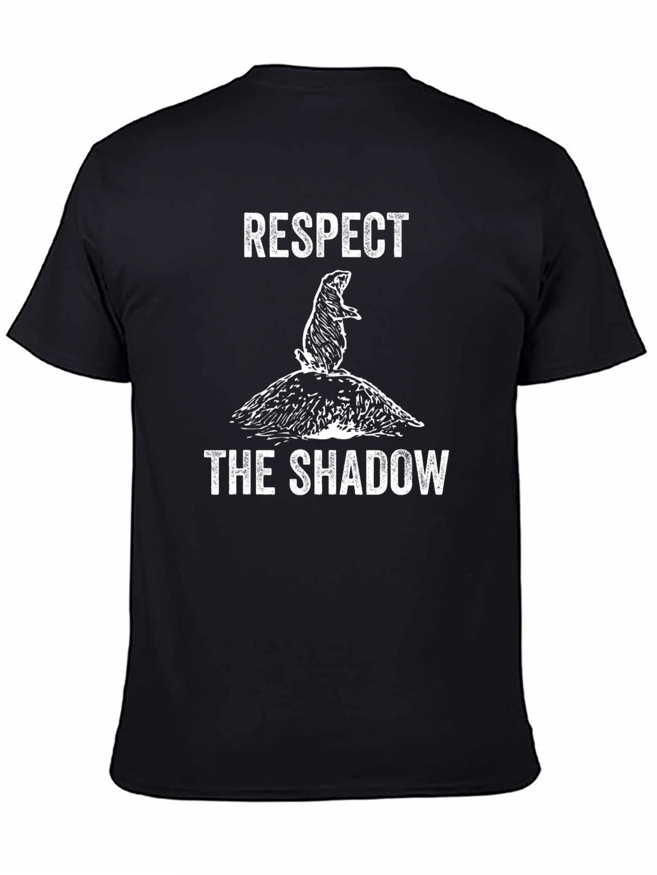 Respect the Shadow T-Shirt Groundhog Day Tee