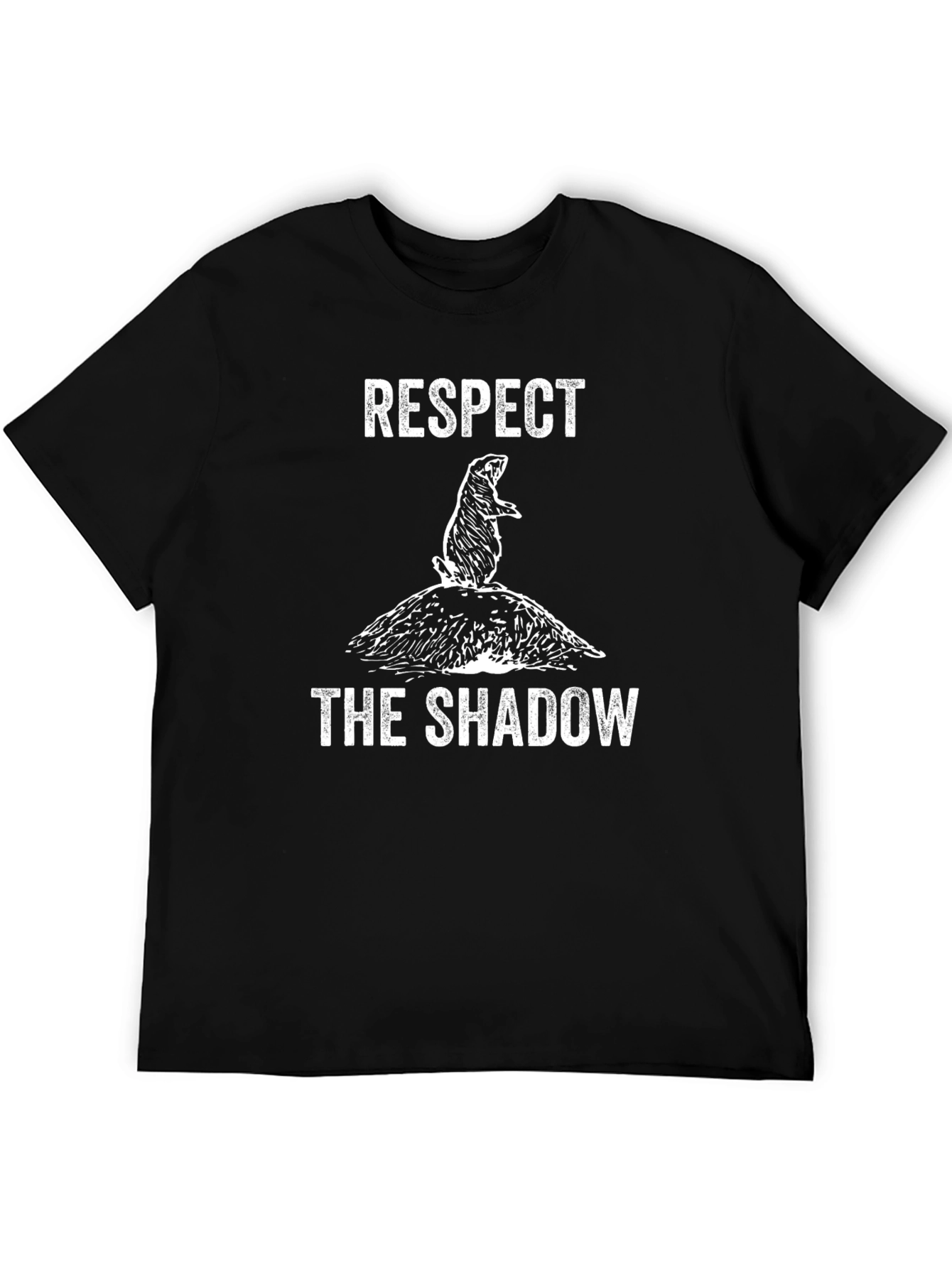 Respect the Shadow T-Shirt Groundhog Day Tee