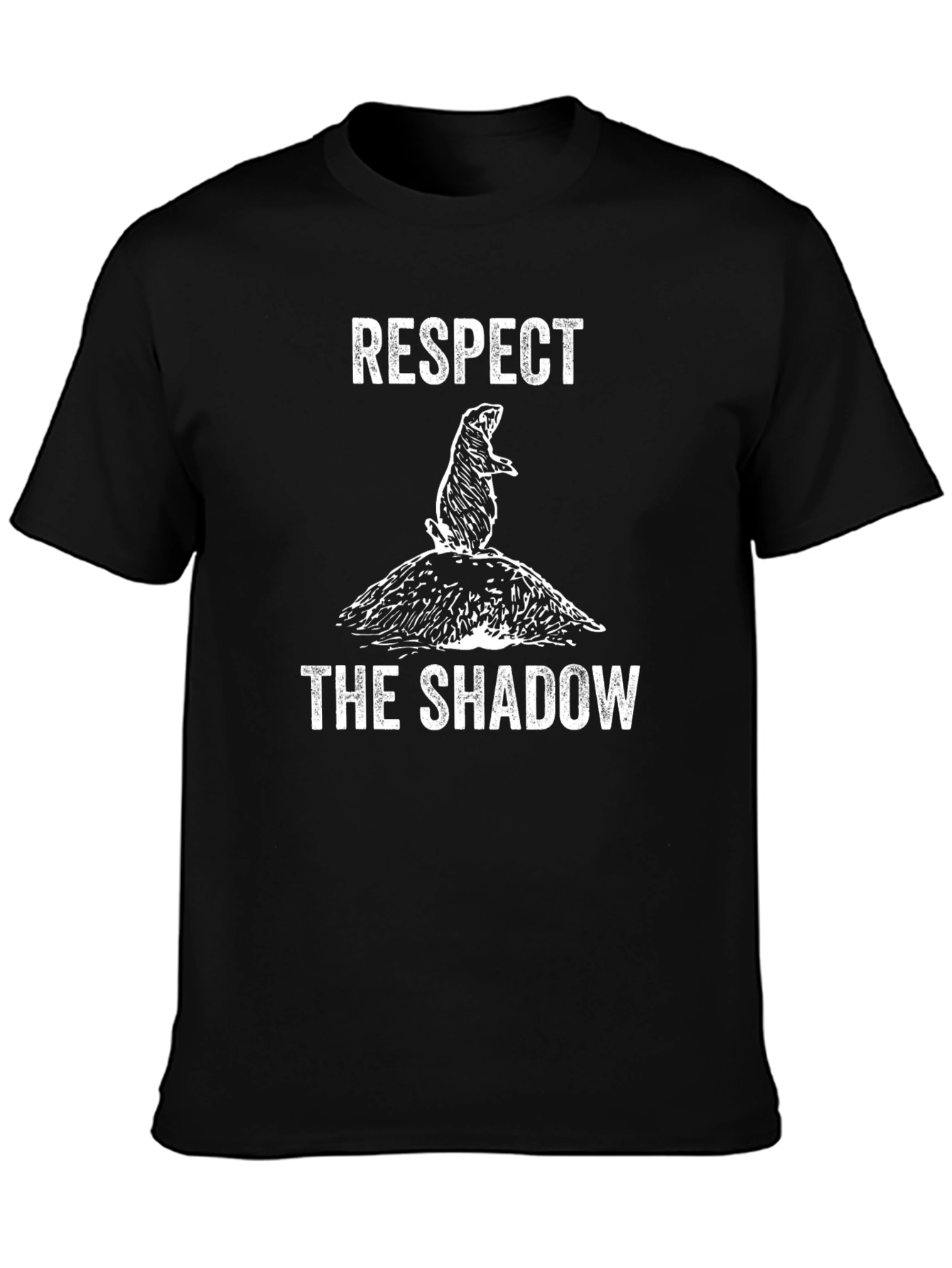 Respect the Shadow T-Shirt Groundhog Day Tee