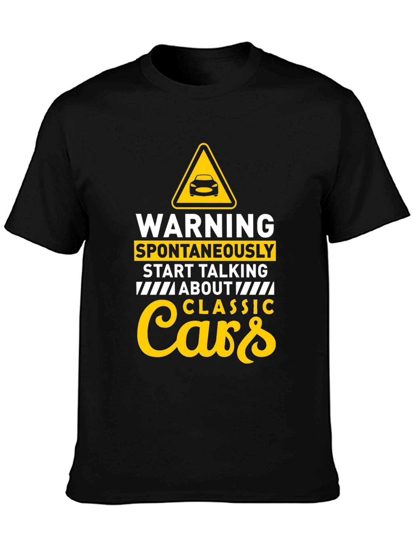 Classic Cars T-Shirt - Warning Spontaneous Talking Tee