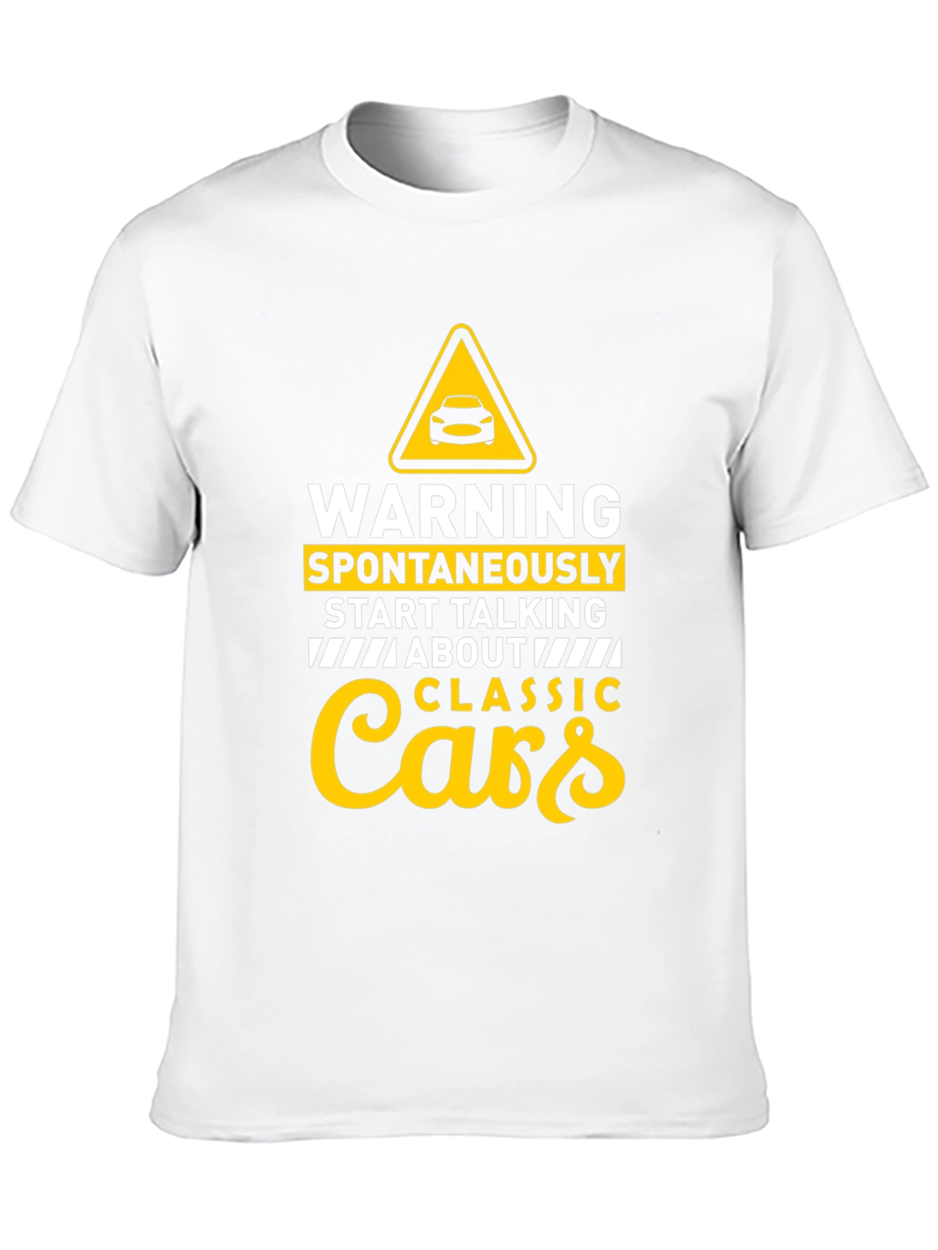 Classic Cars T-Shirt - Warning Spontaneous Talking Tee