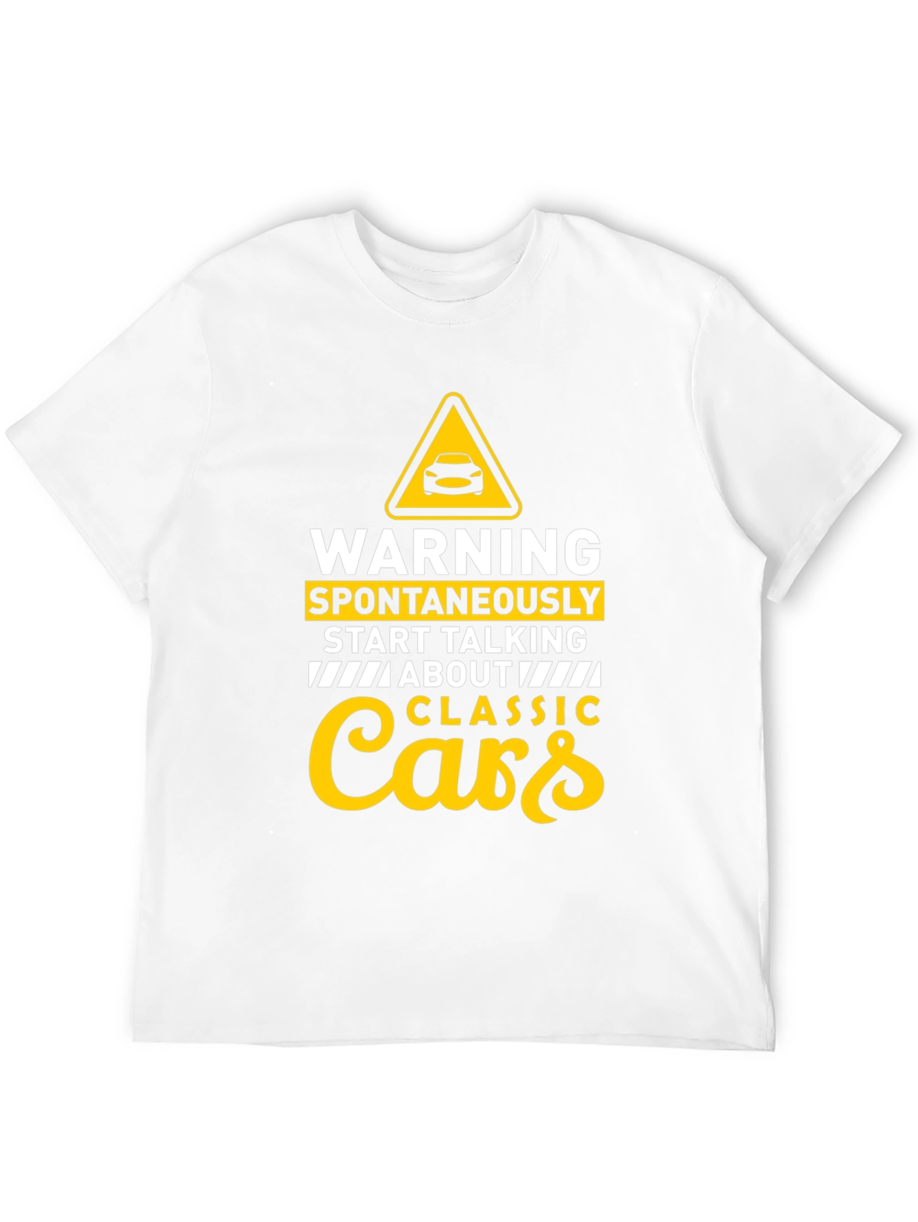 Classic Cars T-Shirt - Warning Spontaneous Talking Tee