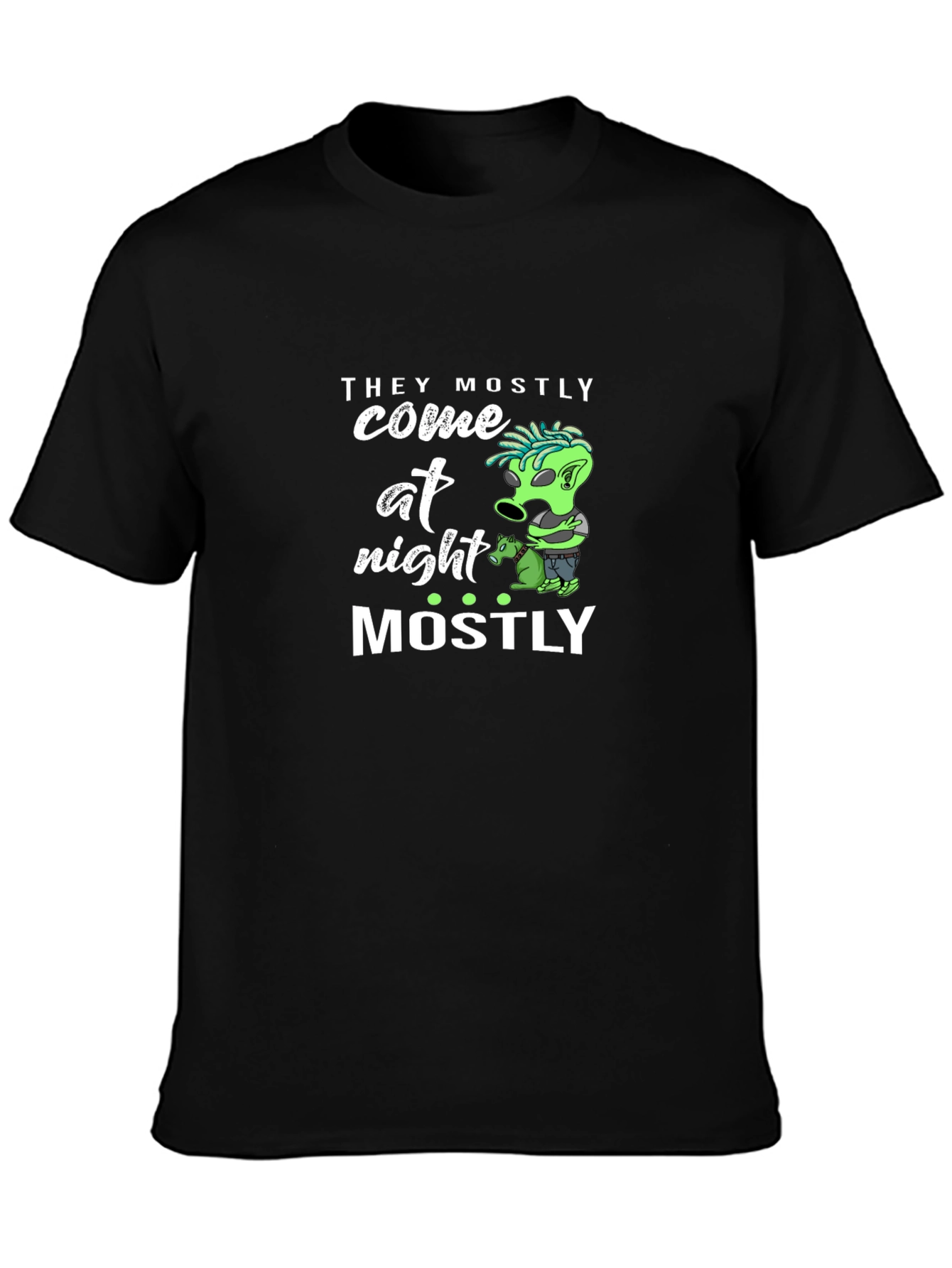 They Mostly Come at Night T-Shirt